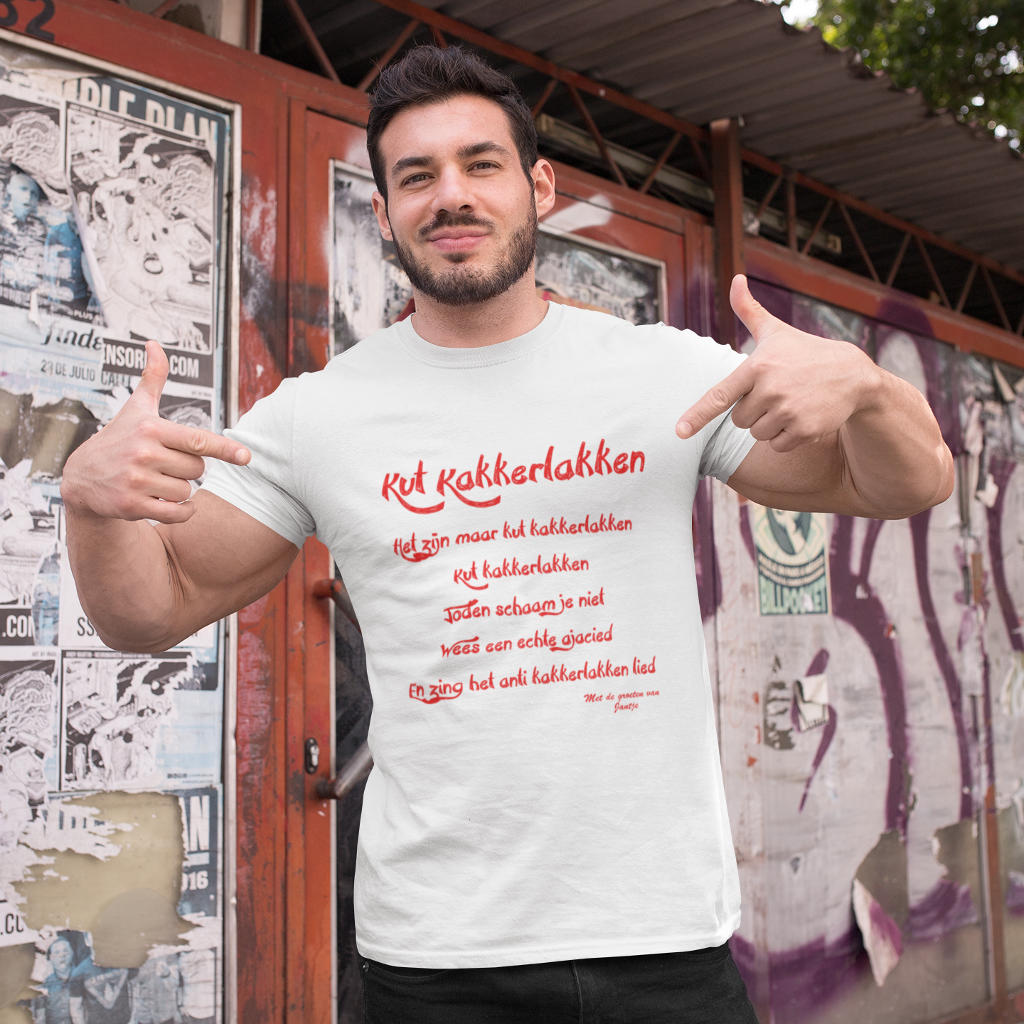 Kut Kakkerlakken, Het Zijn Maar ........ Met de groeten van Jantje - T-Shirt